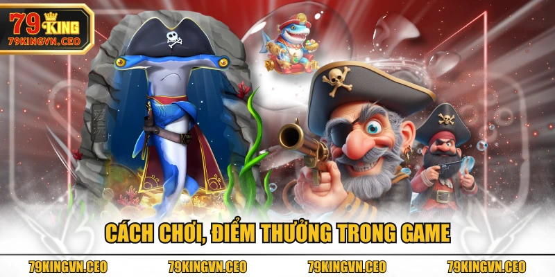 Cách chơi, điểm thưởng trong game