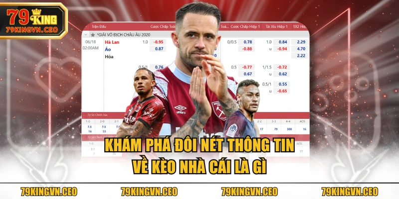Khám phá đôi nét thông tin về kèo nhà cái là gì